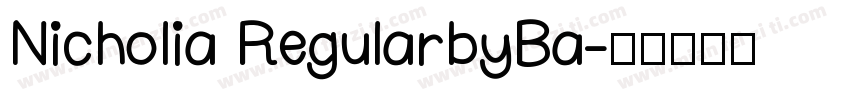 Nicholia RegularbyBa字体转换